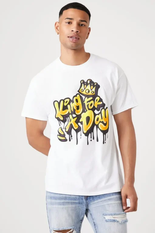 King For A Day Graphic Tee